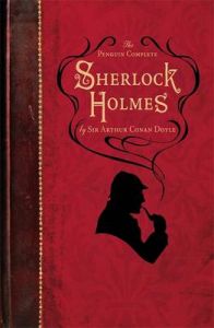 The Penguin Complete Sherlock Holmes: Book by Sir Arthur Conan Doyle The Penguin Complete Sherlock Holmes: Book by Sir Arthur Conan Doyle