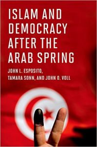 Islam and Democracy After the Arab Spring: Book by John L. Esposito Islam and Democracy After the Arab Spring: Book by John L. Esposito