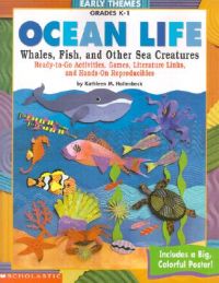 Ocean Life: Whales, Fish, and Other Sea Creatures: Book by Kathleen M Hollenbeck Ocean Life: Whales, Fish, and Other Sea Creatures: Book by Kathleen M Hollenbeck
