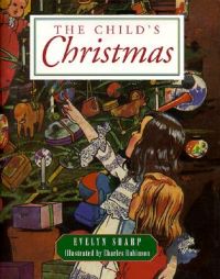 The Child's Christmas: Book by Evelyn Sharp