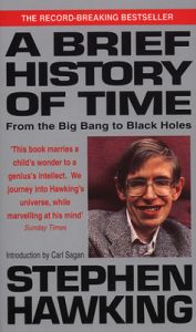 A Brief History of Time: Book by Stephen Hawking A Brief History of Time: Book by Stephen Hawking