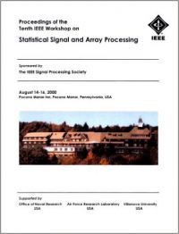 Proceedings of the Tenth IEEE Workshop on Statistical Signal and Array Processing (English) 2000 & 10th Edition (Paperback): Book by Institute Of Electrical, Electronics Engineers