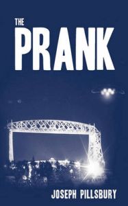 The Prank: Book by Joseph Pillsbury The Prank: Book by Joseph Pillsbury