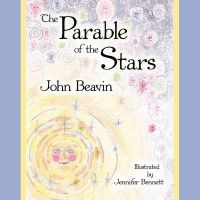 The Parable Of The Stars: Book by John Beavin The Parable Of The Stars: Book by John Beavin