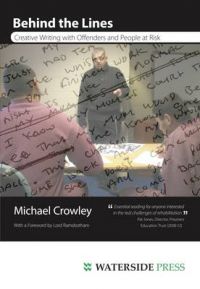 Behind the Lines: Creative Writing with Offenders and People at Risk: Book by Michael Crowley