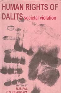 Human Rights of Dalit: Societal Violation (English) (Hardcover): Book by G. S. Bhargava Human Rights of Dalit: Societal Violation (English) (Hardcover): Book by G. S. Bhargava