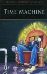 THE TIME MACHINE: Book by Pegasus