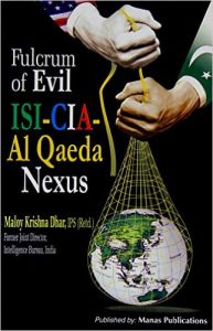 Fulcrum of evil isi cia al queda nexus (Hardcover): Book by Maloy Krishna Dhar