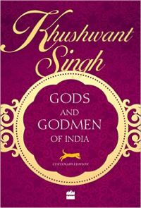 GODS AND GODMEN OF INDIA: Book by Khushwant Singh GODS AND GODMEN OF INDIA: Book by Khushwant Singh