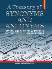 A Treasury of Synonyms and Antonyms: Book by Radharaman Agarwal A Treasury of Synonyms and Antonyms: Book by Radharaman Agarwal