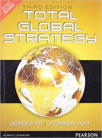 Total Global Strategy 3/e, PB: Book by Yip Total Global Strategy 3/e, PB: Book by Yip