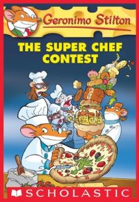The Super Chef Contest (English) (Paperback): Book by Geronimo Stilton The Super Chef Contest (English) (Paperback): Book by Geronimo Stilton