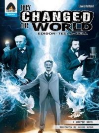 They Changed The World : Edison, Tesla, Bell: Book by Lewis Helfand They Changed The World : Edison, Tesla, Bell: Book by Lewis Helfand