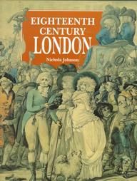 Eighteenth Century London: Book by Museum of London