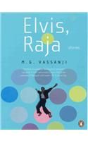 Elvis, Raja : Stories: Book by M.G. Vassanji