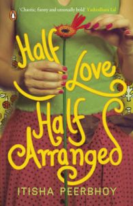Half Love Half Arranged (English) (Paperback): Book by Itisha Peerbhoy Half Love Half Arranged (English) (Paperback): Book by Itisha Peerbhoy