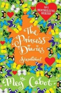 The Princess Diaries: Sixsational: Book by Meg Cabot