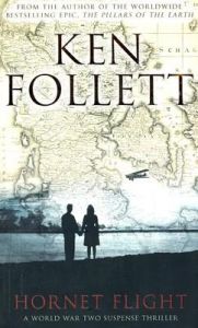 Hornet Flight: Book by Ken Follett