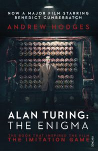 Alan Turing: The Enigma : The Book That Inspired the Film The Imitation Game (English) (Paperback): Book by Andrew Hodges