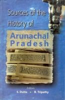 Sources of The History of Arunachal Pradesh (English) (Hardcover): Book by                                                      Dr. B. Tripathy (Ed.), Head of the Department of History, Rajiv Gandhi Central University, Itanagar. Prof. S. Dutta (Ed.), Former Dean, Faculty of Social Sciences and Head, Department of History, Arunachal University., S. Dutta (ed.), is Reader Department of History, Rajiv Gandhi University, Itanaga... View More                                                                                                   Dr. B. Tripathy (Ed.), Head of the Department of History, Rajiv Gandhi Central University, Itanagar. Prof. S. Dutta (Ed.), Former Dean, Faculty of Social Sciences and Head, Department of History, Arunachal University., S. Dutta (ed.), is Reader Department of History, Rajiv Gandhi University, Itanagar., Dr. B. Tripathy (ed.), Head of the Department of History, Rajiv Gandhi Central University, Itanagar. 