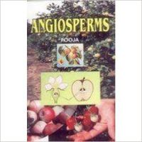 Angiosperms (English) 01 Edition (Hardcover): Book by Pooja
