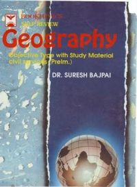 Geography for Civil Services Preliminary Exam (Paperback): Book by Dr. Suresh Bajpai Geography for Civil Services Preliminary Exam (Paperback): Book by Dr. Suresh Bajpai
