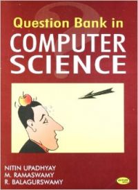 Question Bank In Computer Science (English) (Paperback): Book by R. Balagurswamy, Nitin Upadhyay, M. Ramaswamy Question Bank In Computer Science (English) (Paperback): Book by R. Balagurswamy, Nitin Upadhyay, M. Ramaswamy