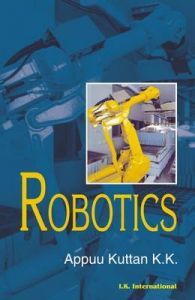 Robotics: Book by Appuu K.K. Kuttan Robotics: Book by Appuu K.K. Kuttan