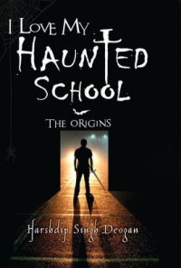 I love My Haunted School (English): Book by Harshdip Singh Deogan
