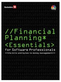 Financial Planning Essentials for Software Professionals Financial Planning Essentials for Software Professionals
