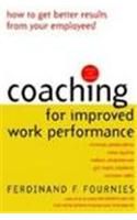 Coaching For Improved Work Performance: How To Get Better Results From Your Employees: Book by Moshe Sipper