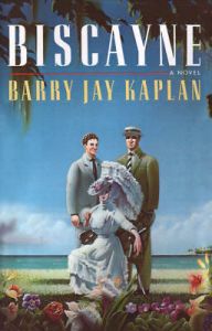 Biscayne: Book by Barry Jay Kaplan Biscayne: Book by Barry Jay Kaplan
