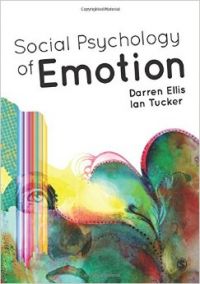 Social Psychology of Emotion (English): Book by Darren Ellis, Ian Tucker Social Psychology of Emotion (English): Book by Darren Ellis, Ian Tucker