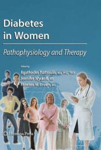 Diabetes in Women: Pathophysiology and Therapy Diabetes in Women: Pathophysiology and Therapy