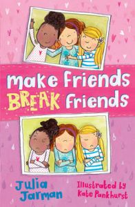 Make Friends, Break Friends: Book by Julia Jarman Make Friends, Break Friends: Book by Julia Jarman