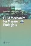 Fluid Mechanics for Marine Ecologists (English) Har/Cdr Edition (Hardcover): Book by STANISLAW R. MASSEL ET. AL Fluid Mechanics for Marine Ecologists (English) Har/Cdr Edition (Hardcover): Book by STANISLAW R. MASSEL ET. AL