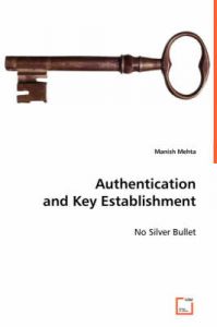 Authentication and Key Establishment: Book by Manish Mehta