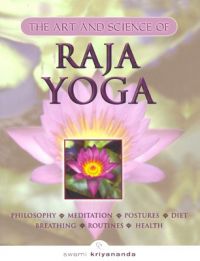 The Art and Science of Raja Yoga: Book by Swami Kriyananda