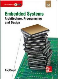 Embedded Systems: Book by Raj Kamal Embedded Systems: Book by Raj Kamal