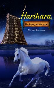 Harihara the Legacy of the Scroll: Book by Nithyau Ramkumar Harihara the Legacy of the Scroll: Book by Nithyau Ramkumar