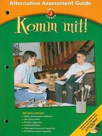 Holt German 2: Komm Mit! Alternative Assessment Guide