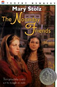 The Noonday Friends: Book by Mary Stolz The Noonday Friends: Book by Mary Stolz