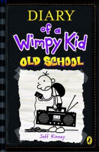 Diary of A Wimpy Kid:Volume 10: Old School: Book by Jeff Kinney Diary of A Wimpy Kid:Volume 10: Old School: Book by Jeff Kinney