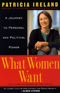 What Women Want: Book by Patricia Ireland What Women Want: Book by Patricia Ireland