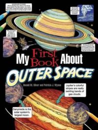 My First Book About Outer Space: Book by Patricia J. Wynne My First Book About Outer Space: Book by Patricia J. Wynne