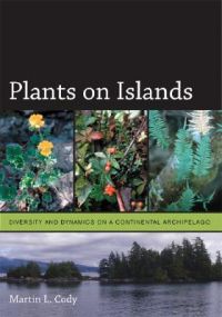 Plants on Islands: Diversity and Dynamics on a Continental Archipelago: Book by M.L. Cody Plants on Islands: Diversity and Dynamics on a Continental Archipelago: Book by M.L. Cody