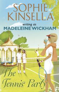 The Tennis Party: Book by Madeleine Wickham The Tennis Party: Book by Madeleine Wickham