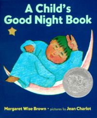 A Child's Good Night Book: Book by Margaret Wise Brown A Child's Good Night Book: Book by Margaret Wise Brown