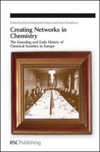 Creating Networks in Chemistry: The Founding and Early History of Chemical Societies in Europe: Book by Anita Kildebaek Nielsen ,Sona Strbanova Creating Networks in Chemistry: The Founding and Early History of Chemical Societies in Europe: Book by Anita Kildebaek Nielsen ,Sona Strbanova