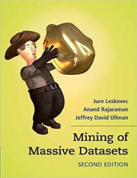 Mining of Massive Datasets: Book by Jure Leskovec
